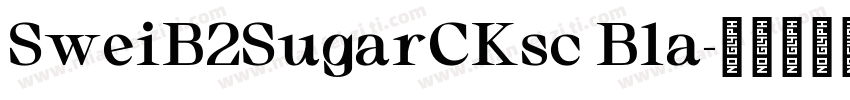 SweiB2SugarCKsc Bla字体转换